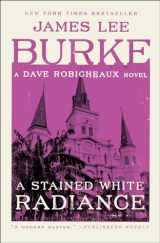 9781982100254-1982100257-A Stained White Radiance: A Dave Robicheaux Novel