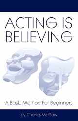 9781438260822-1438260822-Acting Is Believing: A Basic Method For Beginners