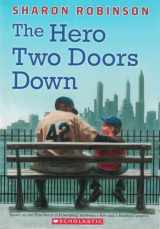 9780545940238-0545940230-The Hero Two Doors Down: Based on the True Story of Friendship Between a Boy and a Baseball Legend