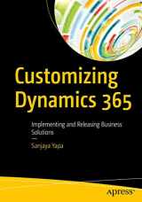 9781484243787-1484243781-Customizing Dynamics 365: Implementing and Releasing Business Solutions