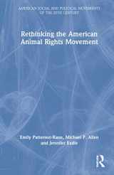 9781138915091-1138915092-Rethinking the American Animal Rights Movement (American Social and Political Movements of the 20th Century)