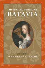 9780299232146-029923214X-The Social World of Batavia: Europeans and Eurasians in Colonial Indonesia (New Perspectives in SE Asian Studies)