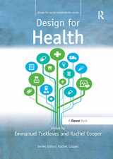 9780367669706-0367669706-Design for Health (Design for Social Responsibility)