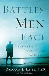 9780800719692-0800719697-Battles Men Face: Strategies to Win the War Within