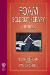9781853157714-1853157716-Foam Sclerotherapy: A Textbook