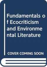 9780415726962-0415726964-Fundamentals of Ecocriticism and Environmental Literature