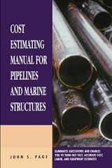 9780872011571-0872011577-Cost Estimating Manual for Pipelines and Marine Structures (Estimator's Man-Hour Library)