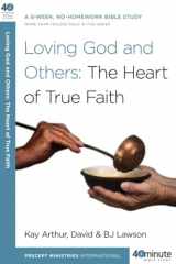 9780307458681-0307458687-Loving God and Others: A 6-Week, No-Homework Bible Study (40-Minute Bible Studies)