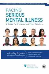 9781951166359-1951166353-Facing Serious Mental Illness: A Guide for Patients and Their Families