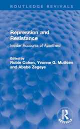 9781032709789-1032709782-Repression and Resistance: Insider Accounts of Apartheid (Routledge Revivals)