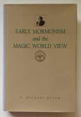 9780941214469-094121446X-Early Mormonism and the Magic World View