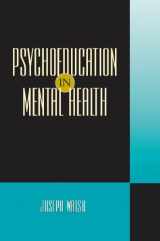 9781933478623-1933478624-Psychoeducation in Mental Health