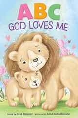 9781728260808-1728260809-ABC God Loves Me: An Alphabet Book About God's Endless Love for Babies and Toddlers