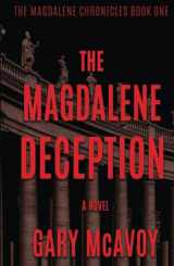 9780990837640-0990837645-The Magdalene Deception (The Magdalene Chronicles)