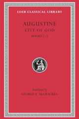 9780674994522-0674994523-Augustine: City of God, Volume I, Books 1-3 (Loeb Classical Library No. 411)