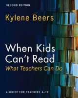 9780325144597-0325144591-When Kids Can't Read―What Teachers Can Do, Second Edition: A Guide for Teachers 4-12