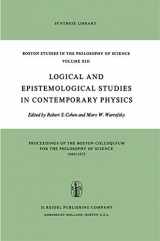 9789027703774-9027703779-Logical and Epistemological Studies in Contemporary Physics (Boston Studies in the Philosophy and History of Science, 13)