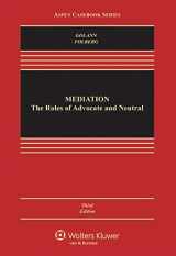 9781454852056-1454852054-Mediation: the Roles of Advocate and Neutral (Aspen Casebook)