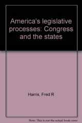 9780673153579-0673153576-America's Legislative Processes: Congress and the States