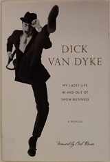 9781611295863-1611295866-Dick Van Dyke, Large Print (My Lucky Life In And Out Of Show Business, A Memior)