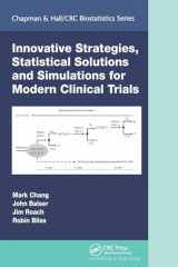 9781032093505-1032093501-Innovative Strategies, Statistical Solutions and Simulations for Modern Clinical Trials (Chapman & Hall/CRC Biostatistics Series)
