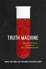 9780226498072-0226498077-Truth Machine: The Contentious History of DNA Fingerprinting
