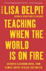 9781620976654-162097665X-Teaching When the World Is on Fire: Authentic Classroom Advice, from Climate Justice to Black Lives Matter