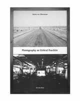9781789381986-1789381983-Photography as Critical Practice: Notes on Otherness (Critical Photography)