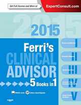 9780323083751-0323083757-Ferri's Clinical Advisor 2015: 5 Books in 1 (Ferri's Medical Solutions)