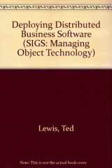 9780135319062-0135319064-Deploying Distributed Business Software (SIGS: Managing Object Technology, Series Number 5)