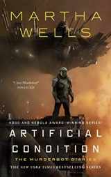 9781250186928-1250186927-Artificial Condition: The Murderbot Diaries (The Murderbot Diaries, 2)