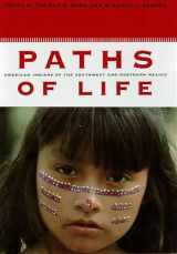 9780816514663-0816514666-Paths of Life: American Indians of the Southwest and Northern Mexico