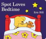 9780241235027-0241235022-Spot Loves Bedtime