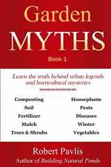 9781542465229-1542465222-Garden Myths: Book 1