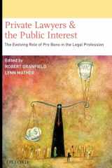 9780195386073-0195386078-Private Lawyers and the Public Interest: The Evolving Role of Pro Bono in the Legal Profession