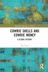 9781138593213-1138593214-Cowrie Shells and Cowrie Money (Routledge Approaches to History)