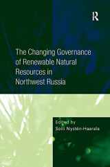 9780754675310-0754675319-The Changing Governance of Renewable Natural Resources in Northwest Russia