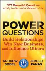 9781118119631-1118119630-Power Questions: Build Relationships, Win New Business, and Influence Others 1st edition by Sobel, Andrew, Panas, Jerold (2012) Hardcover