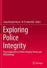 9783030290672-3030290670-Exploring Police Integrity: Novel Approaches to Police Integrity Theory and Methodology
