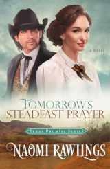 9781955356138-1955356130-Tomorrow's Steadfast Prayer (Texas Promise)