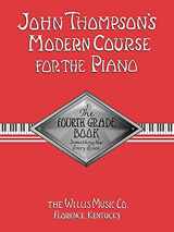 9780877180081-0877180083-John Thompson's Modern Course for the Piano - Fourth Grade