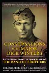 9780425271544-0425271544-Conversations with Major Dick Winters: Life Lessons from the Commander of the Band of Brothers