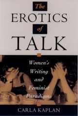 9780195099157-019509915X-The Erotics of Talk: Women's Writing and Feminist Paradigms