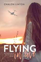 9781524413057-1524413054-Flying in Love (Air Force Romance)