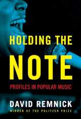 9781400043613-1400043611-Holding the Note: Profiles in Popular Music
