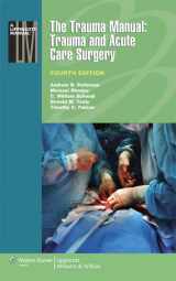 9781451116793-1451116799-The Trauma Manual: Trauma and Acute Care Surgery (Lippincott Manual Series)