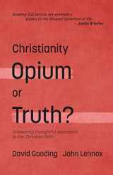 9781874584773-187458477X-Christianity: Opium or Truth?: Answering Thoughtful Objections to the Christian Faith (Myrtlefield Encounters)