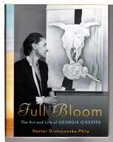 9780393058536-0393058530-Full Bloom: The Art and Life of Georgia O'Keeffe
