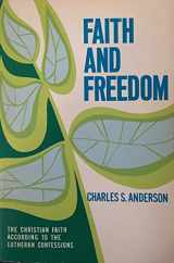 9780806615585-0806615583-Faith and freedom: The Christian faith according to the Lutheran Confessions