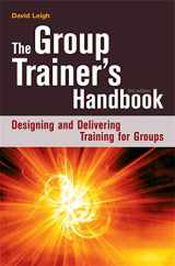 9780749447441-0749447443-The Group Trainer's Handbook: Designing and Delivering Training for Groups
